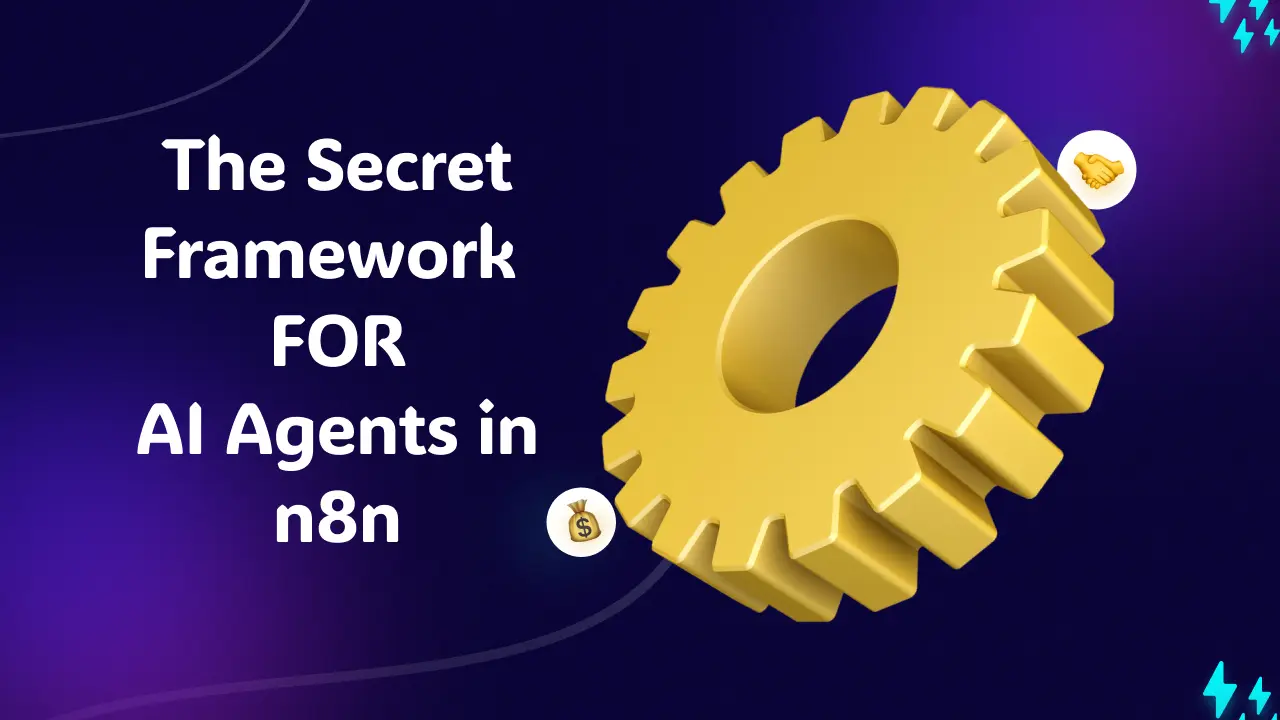 The Secret Framework Experts Use to Build Powerful AI Agents in n8n (No More Broken Agents!)